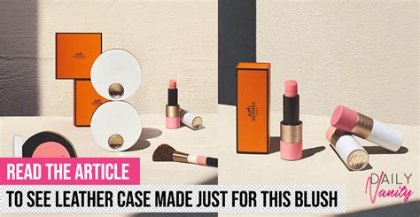 hermes blush asia exclusive|Hermes' blushers are here and there's going to be an Asia .